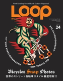 LOOP Magazine Vol.24 三栄書房